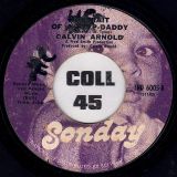 Calvin Arnold – Think I Better Rest b/w Portrait Of A Step-Daddy – Sonday 7″