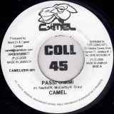Camel – Passi Gimmi b/w Grime & Bass Remix – Camel 7″