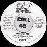 Camel – Passi Gimmi b/w Grime & Bass Remix – Camel 7″