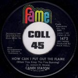 Candi Staton – Stand By Your Man b/w How Can I Put Out The Flame – Fame 7″