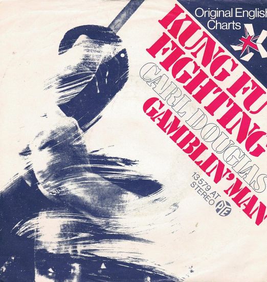 Carl Douglas - Kung Fu Fighting b/w Gamblin' Man - PYE 7"