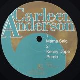 Carleen Anderson – Mama Said – Circa 12″