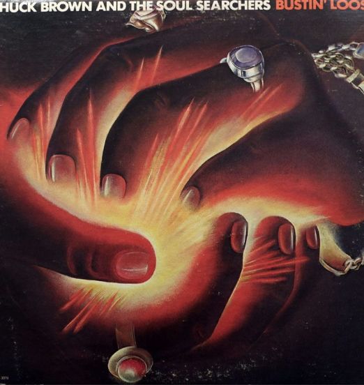 Chuck Brown And The Soul Searchers - Bustin' Loose - Source LP