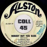 Clarence Reid – Nobody But You Babe b/w Send Me Back My Money – Alston DJ 7″