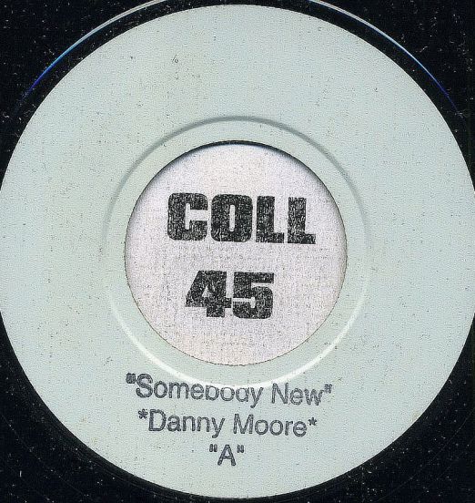 Danny Moore - Somebody New b/w The Magnetics - Lady In Green - Blank UK 7"