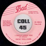 Dicky Williams – It’s Christmas Time Again b/w I Truly Love You – Bad 7″