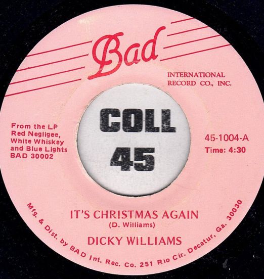 Dicky Williams - It's Christmas Time Again b/w I Truly Love You - Bad 7"
