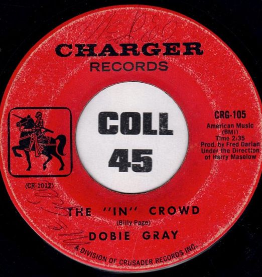 Dobie Gray - The "In" Crowd b/w Be A Man - Charger 7"