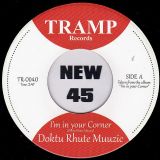 Doktu Rhute Muuzic – I’m In Your Corner b/w Tip Jar – Tramp 7″ GER