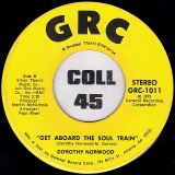 Dorothy Norwood –  Get Aboard The Soul Train b/w There’s Got To Be Rain In Your Life (To Appreciate The Sunshine) – GRC 7″