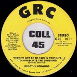 Dorothy Norwood –  Get Aboard The Soul Train b/w There’s Got To Be Rain In Your Life (To Appreciate The Sunshine) – GRC 7″