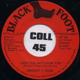 Dwight T. Ross – Bright Lights Big Cities b/w I Got The Hots For You – Black Foot 7″