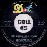 Erdogan Capli – Turkish Shimmy b/w Smiling Rose Waltz – Dot 7″