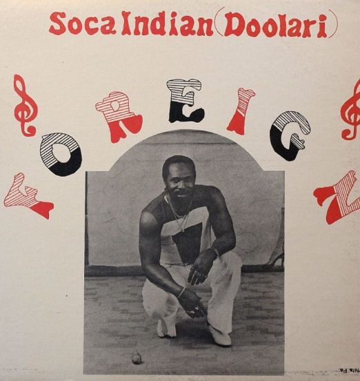 Foreign – Soca Indian (Doolari) b/w Jour'vert Morning - MRS 12"