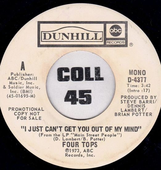 Four Tops - I Just Can't Get You Out Of My Mind STEREO b/w MONO Version - ABC/Dunhill DJ 7"
