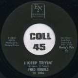 Fred Hughes – I Keep Tryin’ b/w We’ve Got Love – Exodus 7″