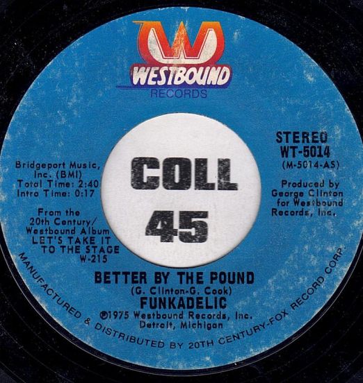 Funkadelic – Better By The Pound b/w Stuffs & Things - Westbound 7"