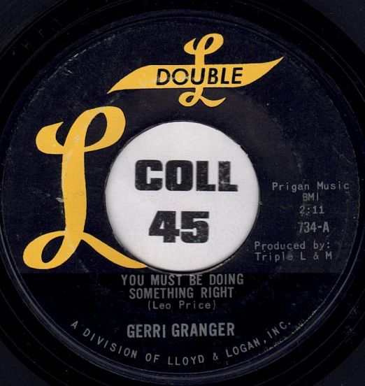 Gerri Granger - You Must Be Doing Something Right b/w I Cried - Double-L 7"