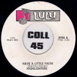 Highlighters – Have A Little Faith b/w Theme From Nap – Lulu DJ 7″
