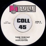 Highlighters – Have A Little Faith b/w Theme From Nap – Lulu DJ 7″