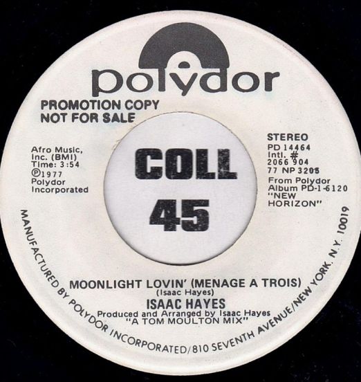 Isaac Hayes - Moonlight Lovin' (Mènage Á Trois) STEREO b/w MONO Version - Polydor DJ 7"