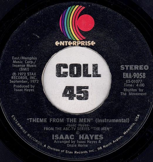 Isaac Hayes - "Theme From The Men" (Instrumental) b/w Type Thang - Enterprise 7"