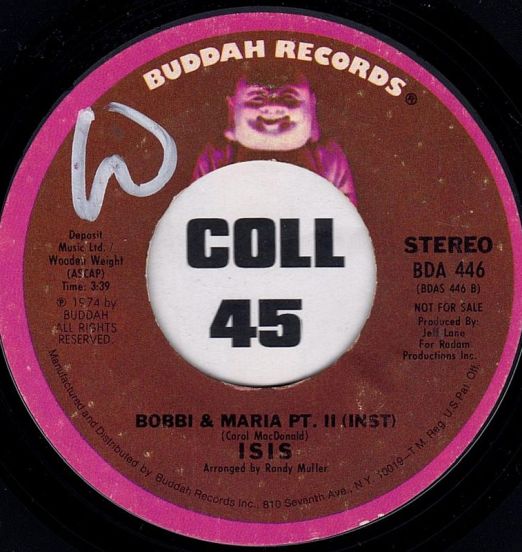 Isis - Bobbi & Maria Pt. I Instr b/w Same - Buddah 7"