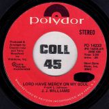 J. J. Williams – Lord Have Mercy On My Soul b/w Mono – Polydor DJ 7″