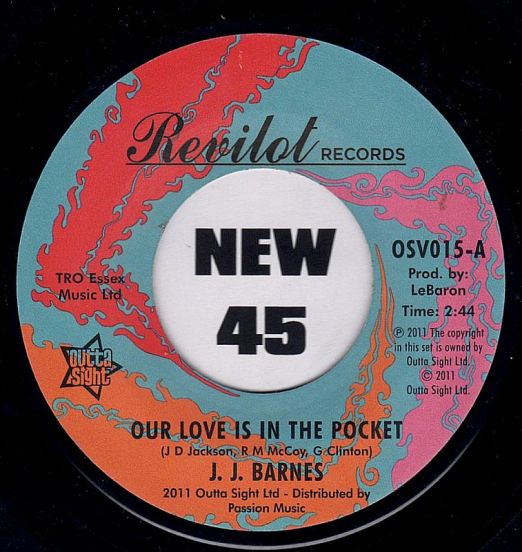 J. J. Barnes - Our Love Is In The Pocket b/w Hole In The Wall - Outta Sight 7"