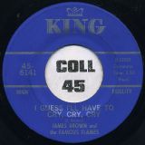 James Brown And The Famous Flames – Just Plain Funk b/w I Guess I’ll Have To Cry, Cry, Cry – King 7″