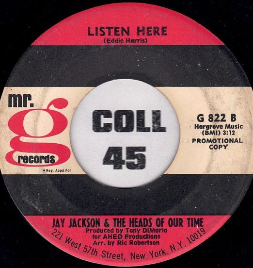 Jay Jackson And The Heads Of Our Time - Listen Here b/w With A Little Help From My Friends - Mr. G DJ 7"