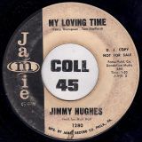 Jimmy Hughes – I’m Qualified b/w My Loving Time – Jamie DJ 7″