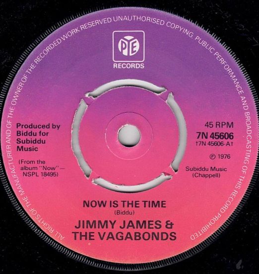 Jimmy James & The Vagabonds - Now Is The Time b/w Want You So Much - Pye UK 7"