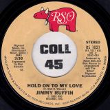 Jimmy Ruffin – Hold On To My Love b/w Instrumental – RSO 7″