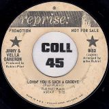 Jimmy & Vella Cameron – Lovin’ You Is Such A Groove b/w I Know A Place – Reprise DJ 7″
