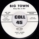 Jimmy Wilson – Jumpin’ From Six To Six b/w Oh! Red – Big Town 7″