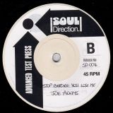 Joe Adams – That’s Not Half Bad b/w Stop Before You Lose Me – Soul Direction UK DJ 7″