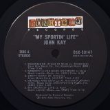 John Kay – My Sportin’ Life – Dunhill LP