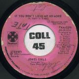Jones Girls – If You Don’t Start Nothing b/w If You Don’t Love Me No More – Paramount DJ 7″