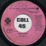 Jones Girls – If You Don’t Start Nothing b/w If You Don’t Love Me No More – Paramount DJ 7″