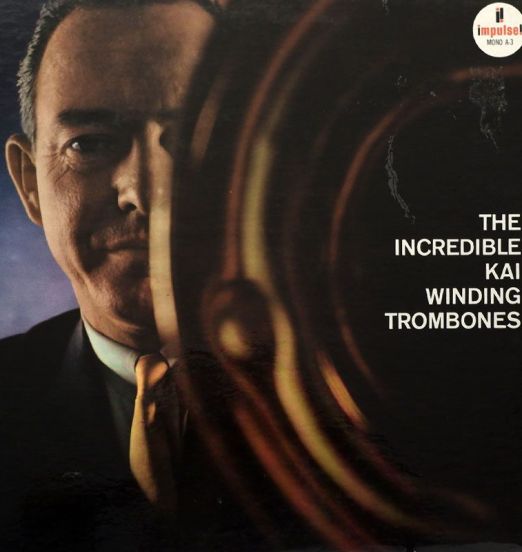 The Incredible Kai Winding Trombones - Same - Impulse! LP