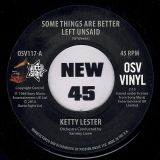 Ketty Lester – Some Things Are Better Left Unsaid b/w Please Don’t Cry Anymore – Outta Sight 7″