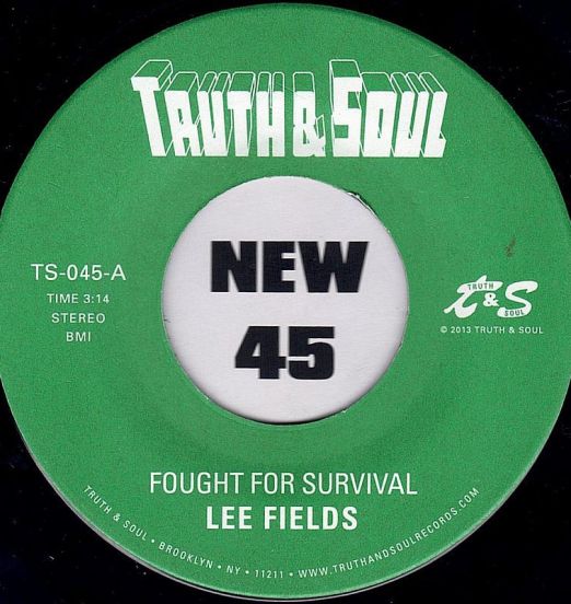 Lee Fields - Fought For Survival b/w Let's Talk It Over - Truth & Soul 7"