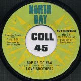 Love Brothers – Giddy Up b/w Bop De Do Waw – North Bay 7″