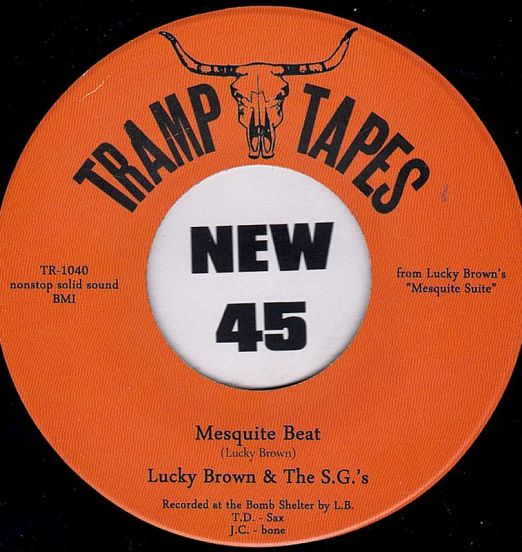 Lucky Brown & The S.G.'s - Mesquite Beat b/w Justice - Tramp 7"