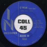 Mark III Trio – Good Grease b/w G’Wan (Go On) – In 7″