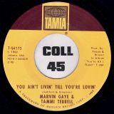Marvin Gaye & Tammi Terrell – Keep On Lovin’ Me Honey b/w You Ain’t Livin’ Till You’re Lovin’ – Tamla 7″