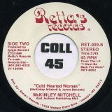 McKinley Mitchell – I Don’t Know Which Way To Turn b/w Cold Hearted Woman – Retta’s 7″