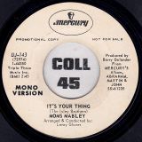 Moms Mabley – It’s Your Thing STEREO b/w MONO Version – Mercury DJ 7″