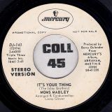 Moms Mabley – It’s Your Thing STEREO b/w MONO Version – Mercury DJ 7″